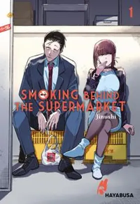 Jinushi | Smoking Behind the Supermarket 1 | Buch | 978-3-551-62407-9 | www.sack.de
