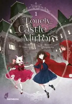 Tsujimura / Taketomi |  Lonely Castle in the Mirror 1 | Buch |  Sack Fachmedien
