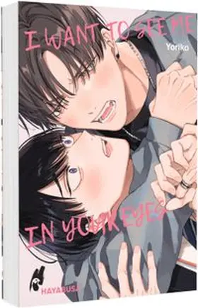Yoriko / Philippi |  I Want to See Me in Your Eyes | Buch |  Sack Fachmedien