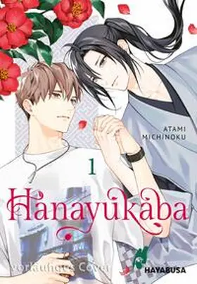 Michinoku |  Hanayukaba 1 | Buch |  Sack Fachmedien