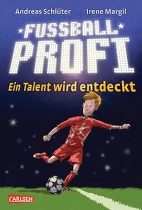 Schlüter / Margil |  Fußballprofi 01: Ein Talent wird entdeckt | Buch |  Sack Fachmedien