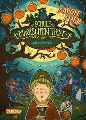 Auer |  Die Schule der magischen Tiere 14: Ach du Schreck! | Buch |  Sack Fachmedien