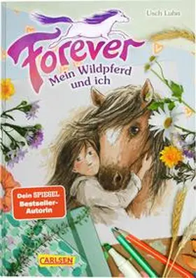 Luhn |  Forever 1: Forever. Mein Wildpferd und ich | Buch |  Sack Fachmedien