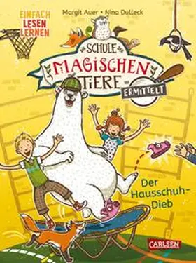 Auer |  Die Schule der magischen Tiere ermittelt 2: Der Hausschuh-Dieb (Zum Lesenlernen) | Buch |  Sack Fachmedien