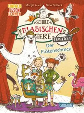 Auer | Die Schule der magischen Tiere ermittelt 4: Der Flötenschreck | Buch | 978-3-551-65594-3 | www.sack.de