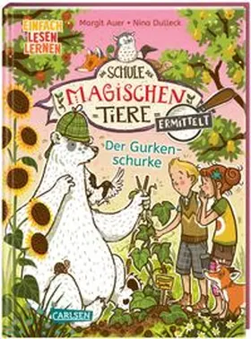 Auer |  Die Schule der magischen Tiere ermittelt 5: Der Gurkenschurke | Buch |  Sack Fachmedien
