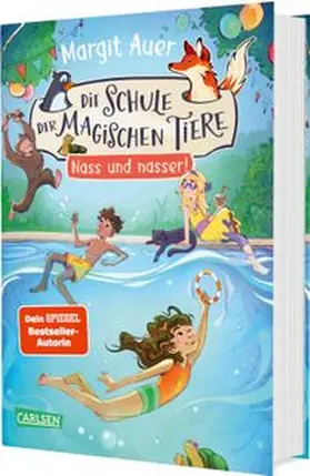 Auer |  Die Schule der magischen Tiere Neuausgabe 6: Nass und nasser! | Buch |  Sack Fachmedien