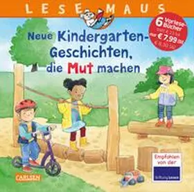 Boehme / Tielmann / Schneider |  LESEMAUS Sonderbände: Neue Kindergarten-Geschichten, die Mut machen | Buch |  Sack Fachmedien