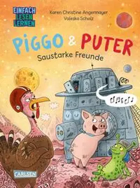 Angermayer |  Piggo und Puter: Saustarke Freunde | Buch |  Sack Fachmedien