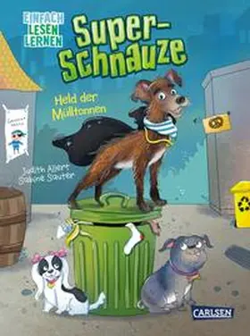 Allert |  Super-Schnauze: Held der Mülltonnen | Buch |  Sack Fachmedien