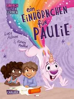 Astner |  Ein Einhörnchen für Paulie | Buch |  Sack Fachmedien