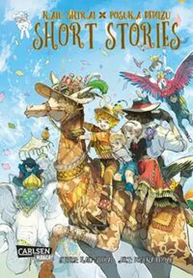 Shirai / Demizu |  Kaiu Shirai x Posuka Demizu Short Stories | Buch |  Sack Fachmedien