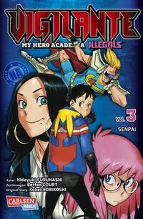 Horikoshi / Furuhashi / Court |  Vigilante - My Hero Academia Illegals 3 | Buch |  Sack Fachmedien