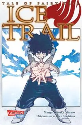 Mashima / Shirato |  Fairy Tail Ice Trail | Buch |  Sack Fachmedien