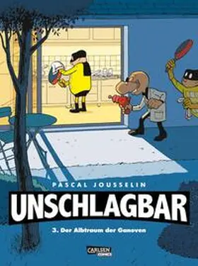 Jousselin |  Unschlagbar! 3: Der Albtraum der Ganoven | Buch |  Sack Fachmedien