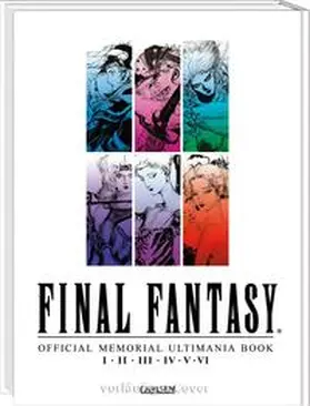  Final Fantasy - Official Memorial Ultimania : Final Fantasy - Official Memorial Ultimania: I bis VI | Buch |  Sack Fachmedien