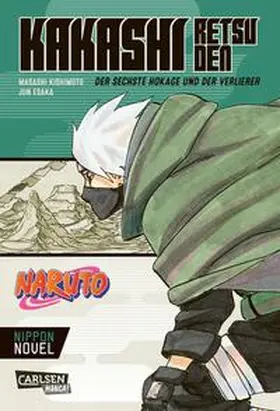 Kishimoto / Esaka |  Naruto - Kakashi Retsuden: Der sechste Hokage und der Verlierer (Nippon Novel) | Buch |  Sack Fachmedien