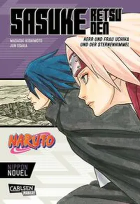 Kishimoto / Esaka |  Naruto - Sasuke Retsuden: Herr und Frau Uchiha und der Sternenhimmel (Nippon Novel) | Buch |  Sack Fachmedien