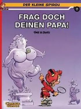 Tome / Janry |  Der kleine Spirou 07. Frag doch deinen Papa! | Buch |  Sack Fachmedien