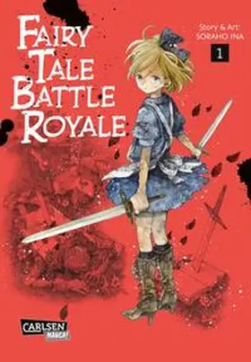 Ina | Fairy Tale Battle Royale 1 | Buch | 978-3-551-73054-1 | www.sack.de