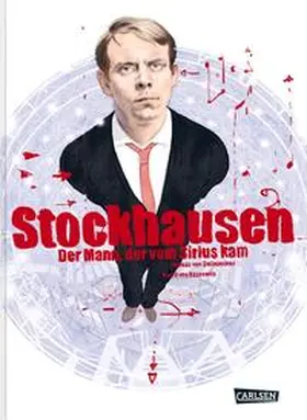 von Steinaecker |  Stockhausen: Der Mann, der vom Sirius kam | Buch |  Sack Fachmedien