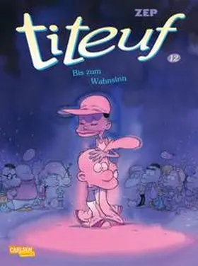 Zep |  Titeuf 12. Bis zum Wahnsinn | Buch |  Sack Fachmedien