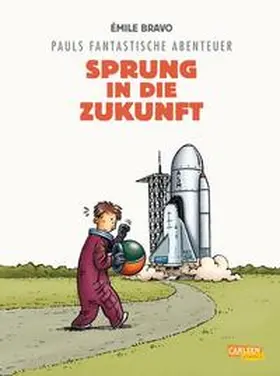 Bravo |  Pauls fantastische Abenteuer 01. Sprung in die Zukunft | Buch |  Sack Fachmedien