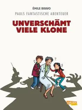 Bravo |  Pauls fantastische Abenteuer 02. Unverschämt viele Klone | Buch |  Sack Fachmedien