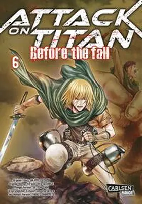 Isayama / Suzukaze |  Attack on Titan - Before the Fall 6 | Buch |  Sack Fachmedien