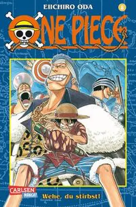 Oda |  One Piece 08. Wehe, du stirbst! | Buch |  Sack Fachmedien