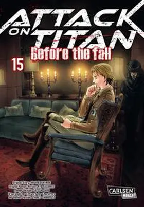 Isayama / Suzukaze |  Attack on Titan - Before the Fall 15 | Buch |  Sack Fachmedien