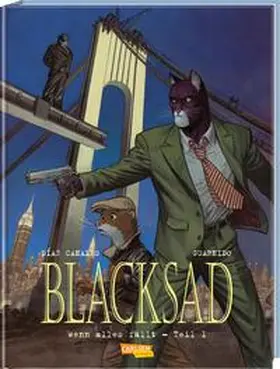 Díaz Canales | Blacksad 6: Wenn alles fällt - Teil 1 | Buch | 978-3-551-74766-2 | www.sack.de