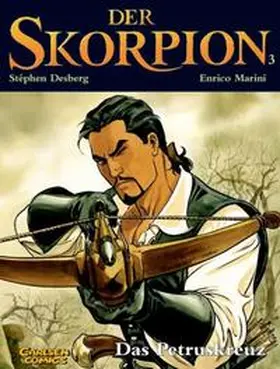 Marini / Desberg |  Der Skorpion, Band 3: Das Petruskreuz | Buch |  Sack Fachmedien