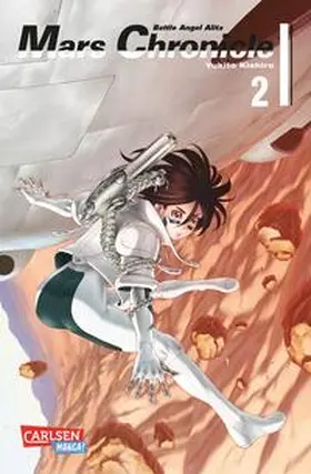 Kishiro |  Battle Angel Alita - Mars Chronicle 2 | Buch |  Sack Fachmedien