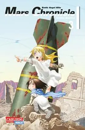 Kishiro |  Battle Angel Alita - Mars Chronicle 3 | Buch |  Sack Fachmedien