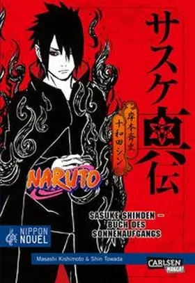 Towada |  Naruto Sasuke Shinden - Buch des Sonnenaufgangs (Nippon Novel) | Buch |  Sack Fachmedien