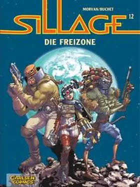 Buchet / Morvan |  Sillage 12: Die Freizone | Buch |  Sack Fachmedien