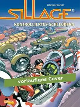 Buchet / Morvan |  Sillage 13: Kontrolliertes Schleudern | Buch |  Sack Fachmedien