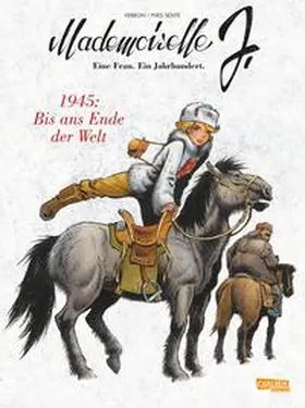 Sente |  Mademoiselle J - Eine Frau. Ein Jahrhundert. 2: 1945: Bis ans Ende der Welt | Buch |  Sack Fachmedien