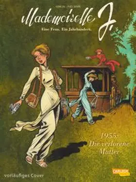 Sente |  Mademoiselle J - Eine Frau. Ein Jahrhundert. 3: Mademoiselle J - Eine Frau 3 | Buch |  Sack Fachmedien