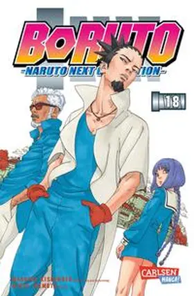 Kishimoto / Ikemoto | Boruto - Naruto next Generation 18 | Buch | 978-3-551-77030-1 | www.sack.de