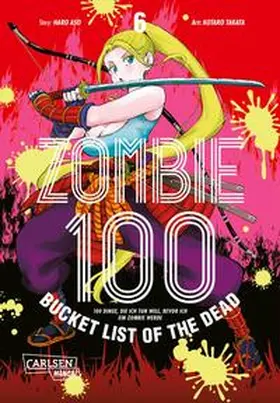 TAKATA / Aso |  Zombie 100 - Bucket List of the Dead 6 | Buch |  Sack Fachmedien