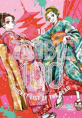 TAKATA / Aso | Zombie 100 - Bucket List of the Dead 10 | Buch | 978-3-551-77476-7 | www.sack.de