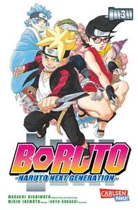 Kishimoto / Kodachi / Ikemoto |  Boruto - Naruto the next Generation 3 | Buch |  Sack Fachmedien