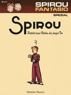 Bravo |  Spirou und Fantasio Spezial 8: Porträt eines Helden als junger Tor | Buch |  Sack Fachmedien