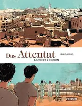 Dauvillier / Khadra / Chapron |  Das Attentat | Buch |  Sack Fachmedien
