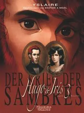 Yslaire |  Krieg der Sambres, Band 3: Hugo & Iris | Buch |  Sack Fachmedien