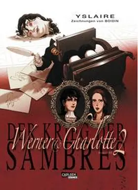 Yslaire |  Krieg der Sambres 5: Werner & Charlotte 2 | Buch |  Sack Fachmedien