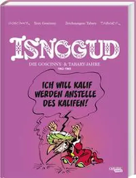 Goscinny | Isnogud Collection: Die Goscinny- und Tabary-Jahre 1962-1969 | Buch | 978-3-551-79313-3 | www.sack.de