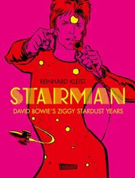 Kleist | Starman - David Bowie's Ziggy Stardust Years | Buch | 978-3-551-79362-1 | www.sack.de